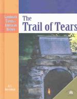 The Trail of Tears (Landmark Events in American History)