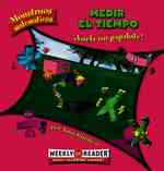 Medir el tiempo / Keeping Track of Time : Vuela Un Papalote! / Go Fly a Kite! (Monstruos Matematicos / Math Monsters)