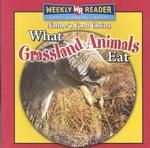 What Grassland Animals Eat (Nature's Food Chains)