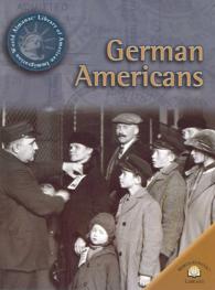 German Americans (World Almanac(r) Library of American Immigration)