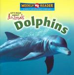 Dolphins (Let's Read about Animals)