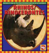 Rhinos/ Rinocerontes (Animals I See at the Zoo/ Animales Que Veo En El Zoologico) （Bilingual）