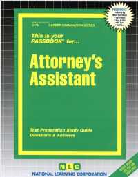 Attorney's Assistant : Passbooks Study Guide (Career Examination)