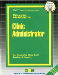 Clinic Administrator (Passbooks Study Guide) （SPI STG）