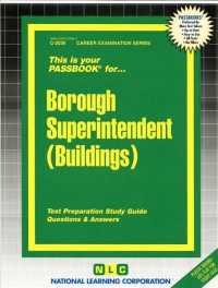 Borough Superintendent Buildings : Passbooks Study Guide (Career Examination)