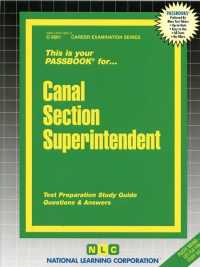 Canal Section Superintendent (Passbooks Study Guide: Career Examination) （SPI STG）