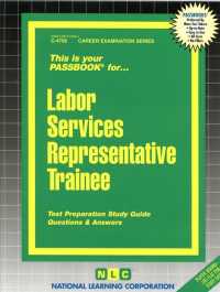 Labor Services Representative Trainee (Passbooks Study Guide: Career Examination) （SPI STG）
