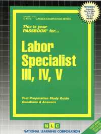 Labor Specialist (Passbooks Study Guide: Career Examination) 〈3-5〉 （SPI STG）