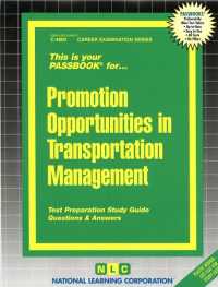 Promotion Opportunities in Transportation Management (Passbooks Study Guide: Career Examination) （SPI STG）