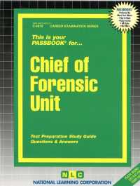Chief of Forensic Unit (Passbooks Study Guide: Career Examination) （SPI STG）