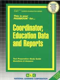Coordinator, Education Data and Reports (Passbooks Study Guide: Career Examination) （SPI STG）
