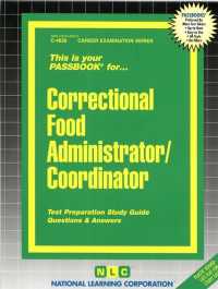 Correctional Food Administrator/Coordinator (Passbooks Study Guide: Career Examination) （SPI STG）
