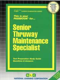 Senior Thruway Maintenance Specialist (Passbooks Study Guide: Career Examination) （SPI STG）