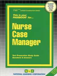 Nurse Case Manager (Passbooks Study Guide: Career Examination) （SPI STG）