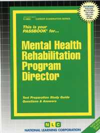 Mental Health Rehabilitation Program Director (Passbooks Study Guide: Career Examination) （SPI STG）