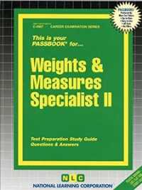 Weights & Measures Specialist : Test Preparation Study Guide Questions & Answers (Passbooks Study Guide: Career Examination) 〈2〉 （CSM SPI ST）