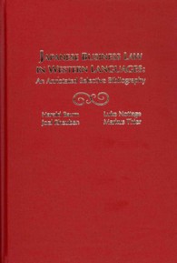 Japanese Business Law in Western Languages : An Annotated Selective Bibliography