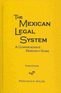 The Mexican Legal System : A Comprehensive Research Guide