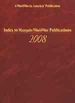 Index to Marquis Who's Who Publications, 2008 (Index to Marquis Who's Who Publications)