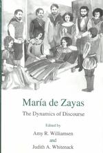 Maria de Zayas : The Dynamics of Discourse