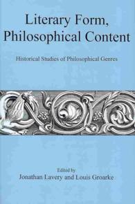 Literary Form, Philosophical Content : Historical Studies of Philosophical Genres