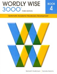 Wordly Wise 3000 Book 4 : Systematic Academic Vocabulary Development （3 CSM STU）