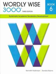 Wordly Wise 3000 Book 6 : Systematic Academic Vocabulary Development （3TH）