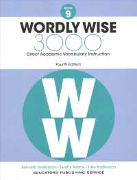 Wordly Wise, Book 9 : 3000 Direct Academic Vocabulary Instruction （4 ACT CSM）