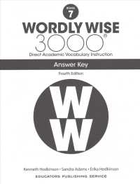 Wordly Wise 3000 Book 7 : Direct Academic Vocabulary Instruction （4 ANS）