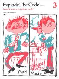 Explode the Code 3 : Essential lessons for phonics mastery （2 CSM）
