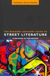 The Readers' Advisory Guide to Street Literature