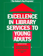 Excellence in Library Services to Young Adults : The Nation's Top Programs （2 SUB）