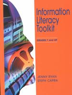 Information Literacy Toolkit : Grades 7 and Up （PAP/CDR）