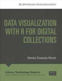 Data Visualization with R for Digital Collections (Library Technology Reports)