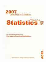 Academic Library Trends and Statistics for Carnegie Classification 2007 : Doctorate-granting Institutions
