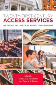 Twenty-First-Century Access Services : On the Front Line of Academic Librarianship