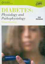 Diabetes: Physiology and Pathophysiology : Glucose Monitoring （1 DVD）