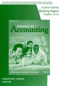 Century 21 Accounting: General Journal: Working Papers Chaapters 18-24