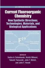 Current Fluoroorganic Chemistry : New Synthetic Directions ...