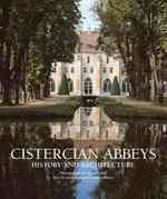 Cistercian Abbeys : History and Architecture