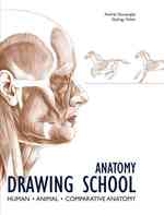 Anatomy Drawing School : Human, Animal, Comparative Anatomy