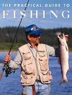The Practical Guide to Fishing （1ST）