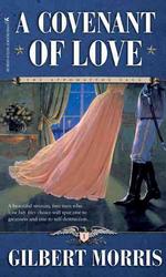 A Covenant of Love (Appamattox Saga, 1) （Reprint）