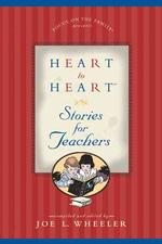 Heart to Heart Stories for Teachers