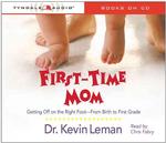 First-Time Mom (6-Volume Set) : Getting Off on the Right Foot from Birth to First Grade （Unabridged）