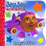 Tracy's Colors (Jay Jay the Jet Plane) （BRDBK）