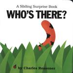 Who's There? : A Sliding Surprise Book (Sliding Surprises) （BRDBK）
