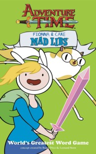 Fionna & Cake Mad Libs (Adventure Time) （ACT CSM）