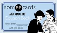 Someecards Mad Libs Coupon Book （CSM）