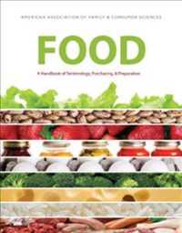 Food : A Handbook of Terminology, Purchasing, & Preparation （12TH）